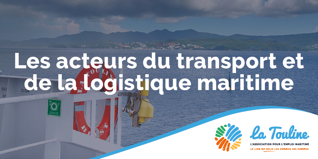 Metiers Du Transport Et De La Logistique Maritime La Touline